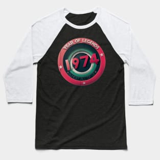 1974 year of legends Baseball T-Shirt